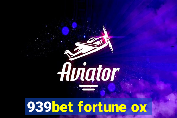 939bet fortune ox